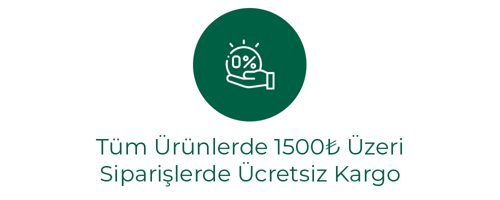 1500₺ Üzeri Siparişlerde Ücretsiz Kargo